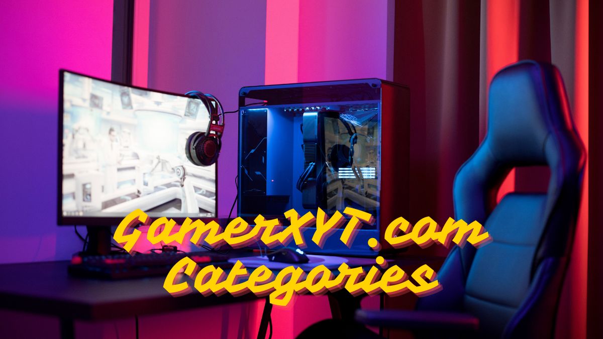 GamerXYT.com Categories